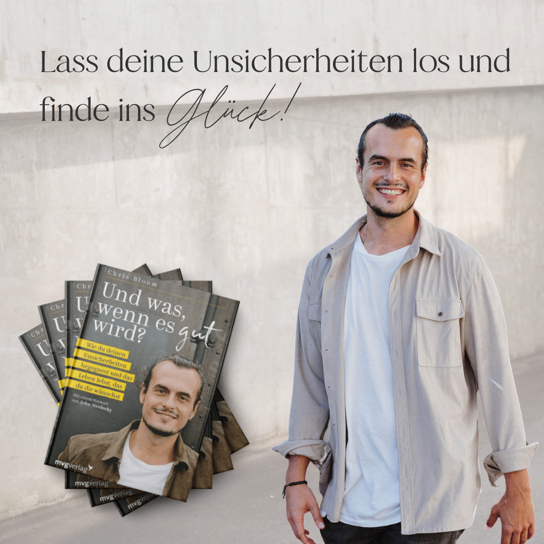 Buch "Und was, wenn es gut wird? Wie du deinen Unsicherheiten begegnest und das Leben lebst, das du dir wünschst!"