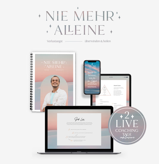 Online-Kurs "Nie mehr alleine – Verlustangst überwinden und heilen"