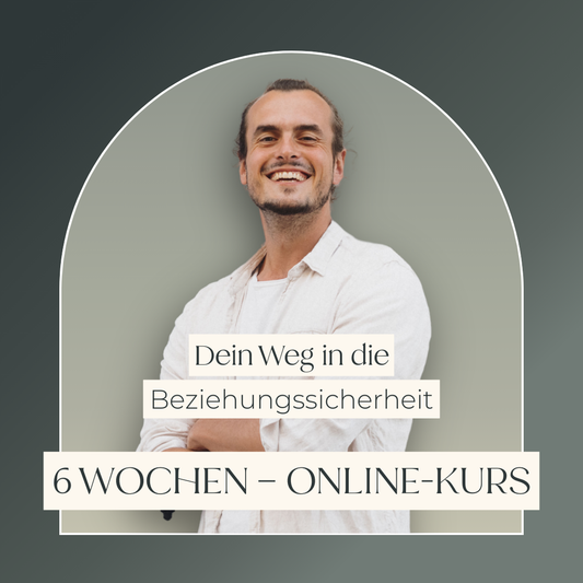 Online-Kurs "Beziehungssicher – 6 Wochen intensive Begleitung"